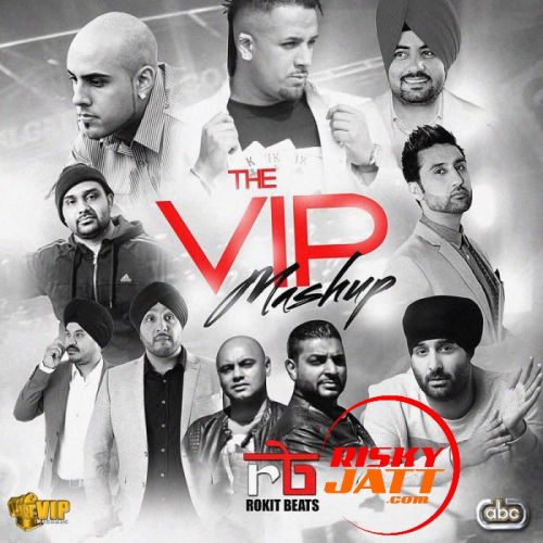 The VIP Mashup Rokit Beats mp3 song free download, The VIP Mashup Rokit Beats full album