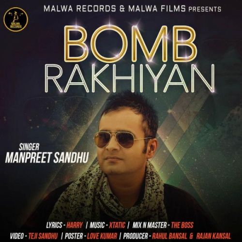 Bomb Rakhiyan Manpreet Sandhu mp3 song free download, Bomb Rakhiyan Manpreet Sandhu full album