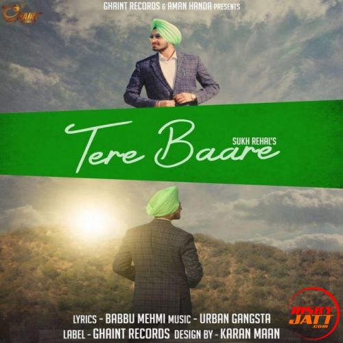 Tere Baare Sukh Rehal mp3 song free download, Tere Baare Sukh Rehal full album