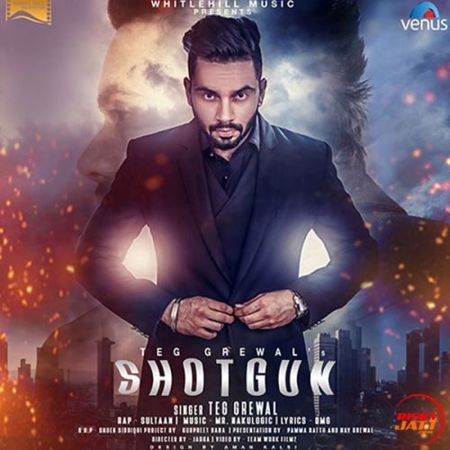 Shotgun Teg Grewal mp3 song free download, Shotgun Teg Grewal full album