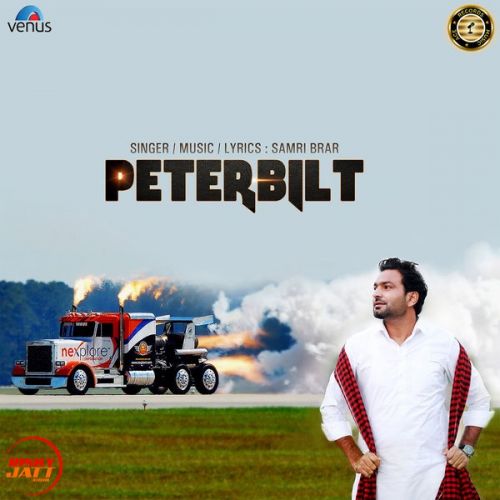 Peterbilt Samri Brar mp3 song free download, Peterbilt Samri Brar full album