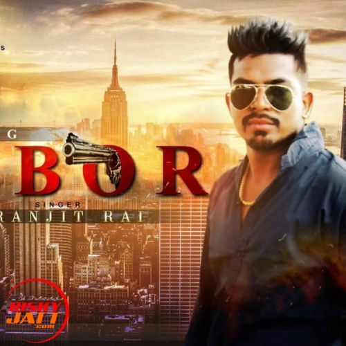 32 Bore Ranjit Rai, Gopi Rai mp3 song free download, 32 Bore Ranjit Rai, Gopi Rai full album