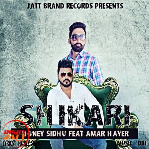 Shikari Honey Sidhu, Amar Hayer mp3 song free download, Shikari Honey Sidhu, Amar Hayer full album