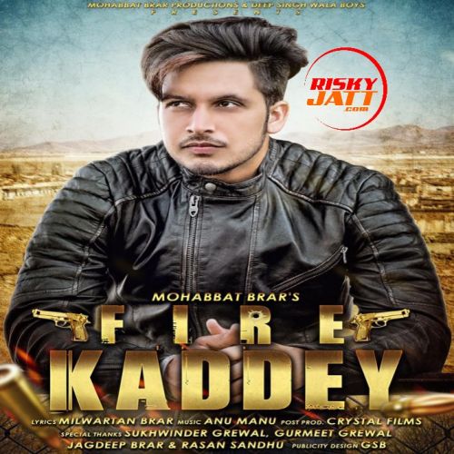 Fire Kaddey Mohabbat Brar mp3 song free download, Fire Kaddey Mohabbat Brar full album