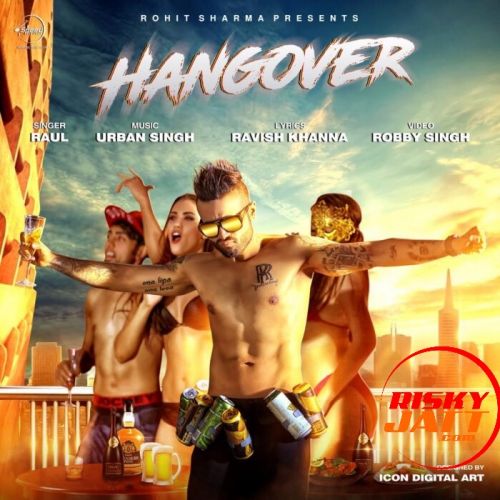 Hangover Raul mp3 song free download, Hangover Raul full album