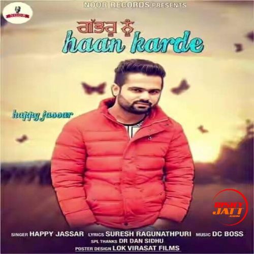 Gabru Nu Haan Karde Happy Jassar mp3 song free download, Gabru Nu Haan Karde Happy Jassar full album