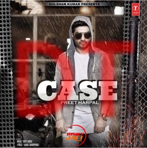 Wang Preet Harpal mp3 song free download, Case - The Time Continue Preet Harpal full album