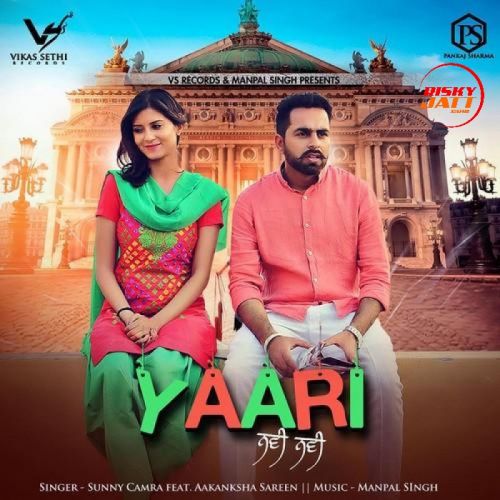 Yaari Navi Navi Sunny Camra mp3 song free download, Yaari Navi Navi Sunny Camra full album