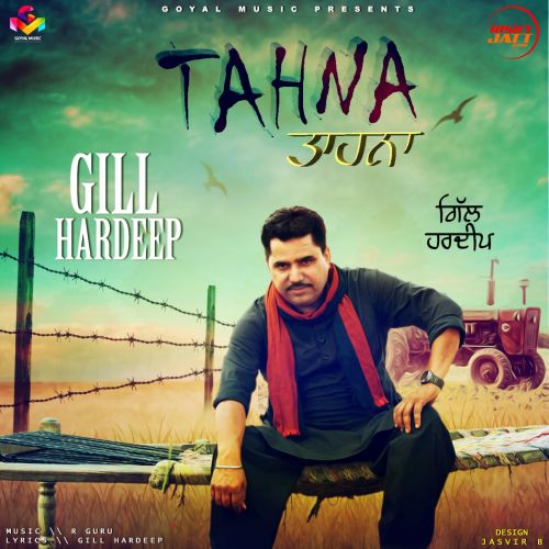 Tahna Gill Hardeep mp3 song free download, Tahna Gill Hardeep full album