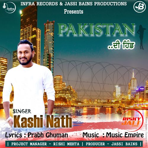 Pakistan Di Hindh Kashi Nath mp3 song free download, Pakistan Di Hindh Kashi Nath full album