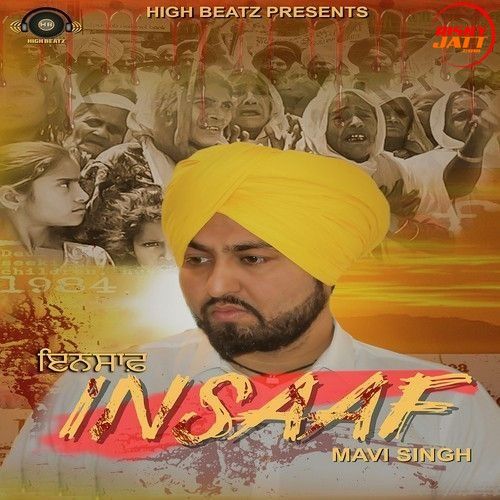 Insaaf Mavi Singh mp3 song free download, Insaaf Mavi Singh full album