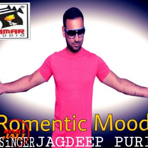 Romentic Mood Jagdeep Puri mp3 song free download, Romentic Mood Jagdeep Puri full album