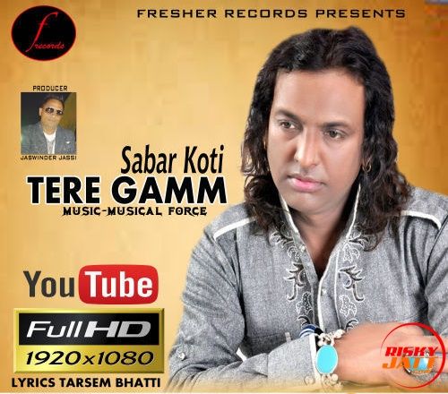 Tere Gamm Sabar Koti mp3 song free download, Tere Gamm Sabar Koti full album