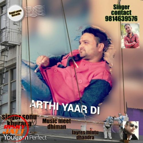 Arthi yaar di Sonu Khurana mp3 song free download, Arthi yaar di Sonu Khurana full album