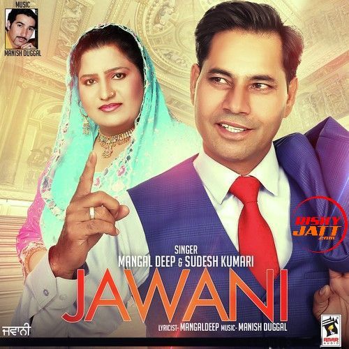 Jawani Mangaldeep, Sudesh Kumari mp3 song free download, Jawani Mangaldeep, Sudesh Kumari full album