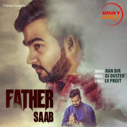 Father Saab Ran Bir mp3 song free download, Father Saab Ran Bir full album