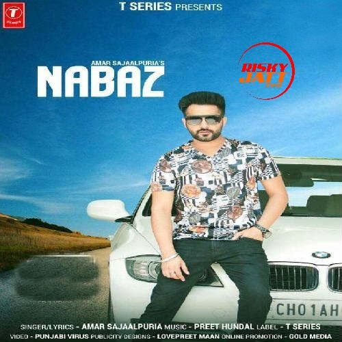 Nabaz Amar Sajaalpuria mp3 song free download, Nabaz Amar Sajaalpuria full album