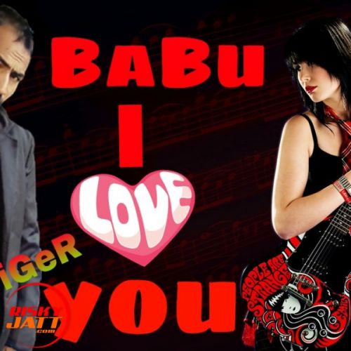 Babu i love u Raj Tiger mp3 song free download, Babu i love u Raj Tiger full album