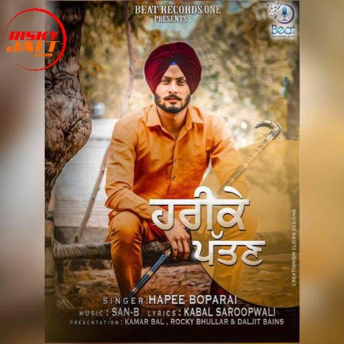 Harike Pattan Hapee Boparai mp3 song free download, Harike Pattan Hapee Boparai full album