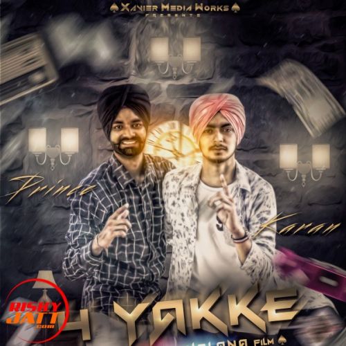 4 Yakke Karan Dhillon, Prince Dhillon mp3 song free download, 4 Yakke Karan Dhillon, Prince Dhillon full album