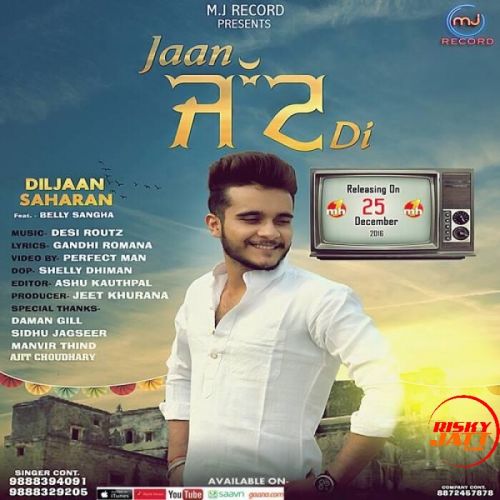 Jaan Jatt Di Diljaan Saharan mp3 song free download, Jaan Jatt Di Diljaan Saharan full album