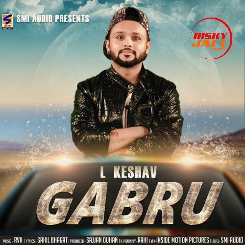 Gabru L Keshav mp3 song free download, Gabru L Keshav full album