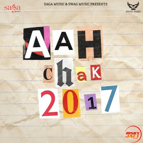 Aah Chak 2017 By Babbu Maan, San D and others... full mp3 album downlad