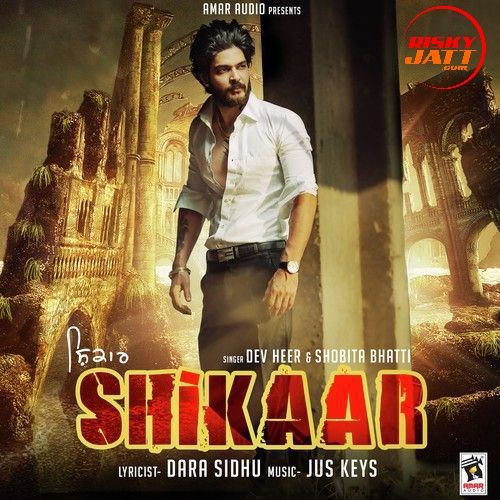 Shikaar Dev Heer,  Shobita Bhatti mp3 song free download, Shikaar Dev Heer,  Shobita Bhatti full album