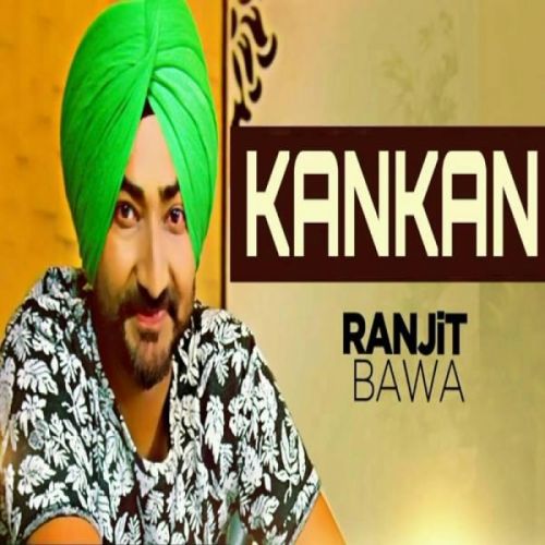 Kankan Ranjit Bawa mp3 song free download, Kankan Ranjit Bawa full album