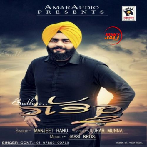 Endless Gabru Manjeet Ranu mp3 song free download, Endless Gabru Manjeet Ranu full album