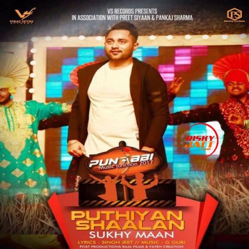 Puthiyan Shaalan Sukhy Maan mp3 song free download, Puthiyan Shaalan Sukhy Maan full album