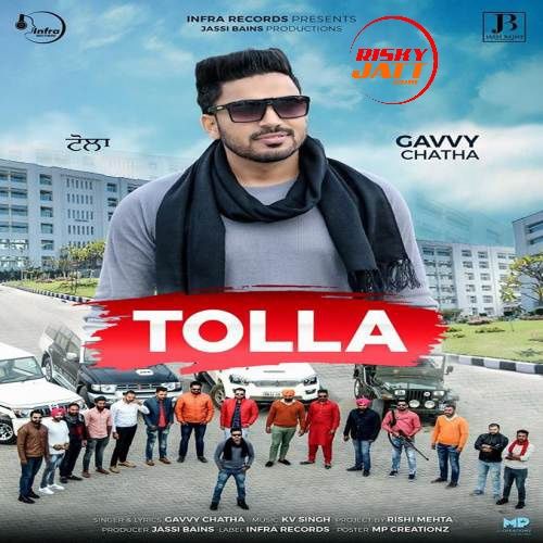 Tolla Gavvy Chatha mp3 song free download, Tolla Gavvy Chatha full album