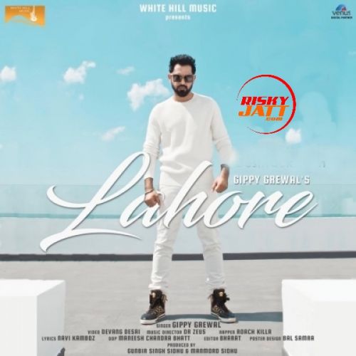 Lahore Gippy Grewal mp3 song free download, Lahore Gippy Grewal full album