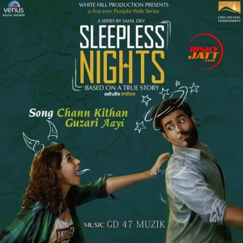 Chann Kithan Guzari Aayi Arunita Sinha mp3 song free download, Chann Kithan Guzari Arunita Sinha full album