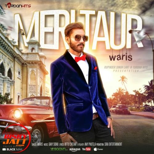 Meri Taur Waris mp3 song free download, Meri Taur Waris full album