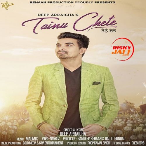 Tainu Chete Deep Arraicha mp3 song free download, Tainu Chete Deep Arraicha full album