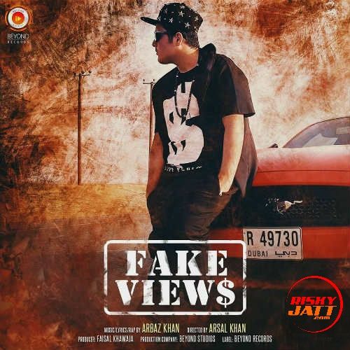 Fake Views Arbaz Khan mp3 song free download, Fake Views Arbaz Khan full album