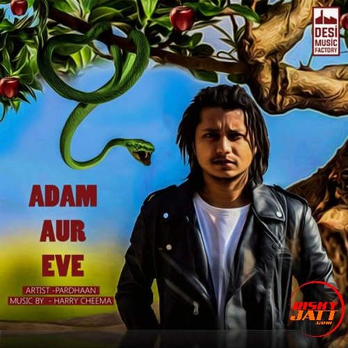 Adam Aur Eve Pardhaan mp3 song free download, Adam Aur Eve Pardhaan full album