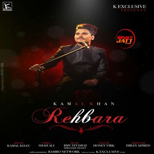 Rehbara Kamal Khan mp3 song free download, Rehbara Kamal Khan full album