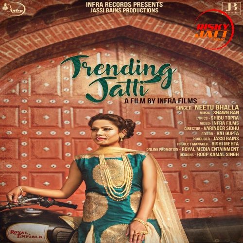 Trending Jatti Neetu Bhalla mp3 song free download, Trending Jatti Neetu Bhalla full album