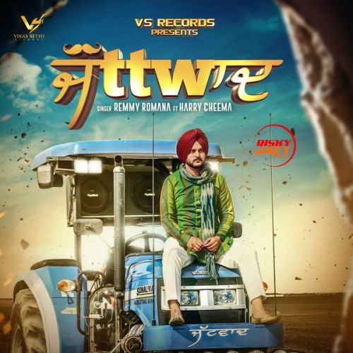 Jattwaad Remmy Romana mp3 song free download, Jattwaad Remmy Romana full album