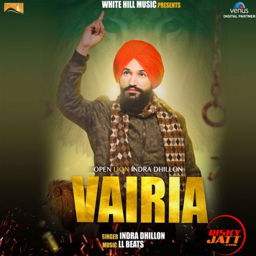 Vairia Indra Dhillon mp3 song free download, Vairia Indra Dhillon full album