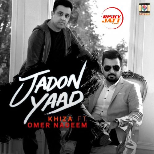 Jadon Yaad Khiza mp3 song free download, Jadon Yaad Khiza full album