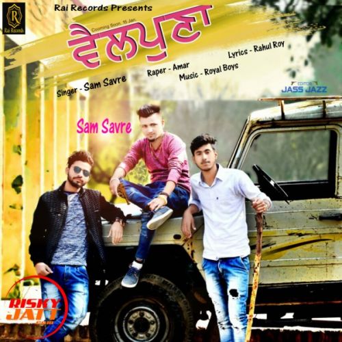 Vailpuna Sam Savre, Amar mp3 song free download, Vailpuna Sam Savre, Amar full album
