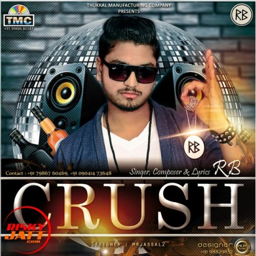 Crush RB mp3 song free download, Crush RB full album