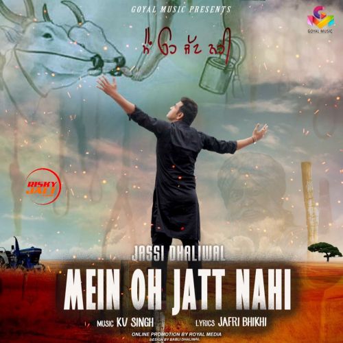 Mein Oh Jatt Nahi Jassi Dhaliwal mp3 song free download, Mein Oh Jatt Nahi Jassi Dhaliwal full album