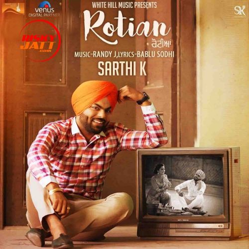 Rotian Sarthi K mp3 song free download, Rotian Sarthi K full album