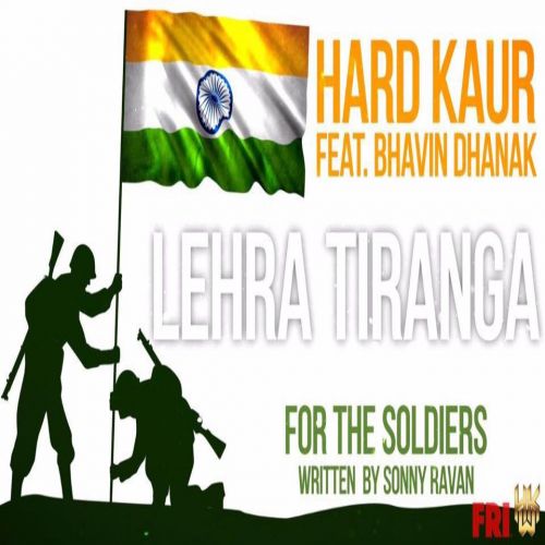 Lehra Tiranga Hard Kaur mp3 song free download, Lehra Tiranga Hard Kaur full album