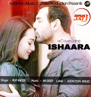 Ishaara (Cover Song) Rup-Inder mp3 song free download, Ishaara (Cover Song) Rup-Inder full album