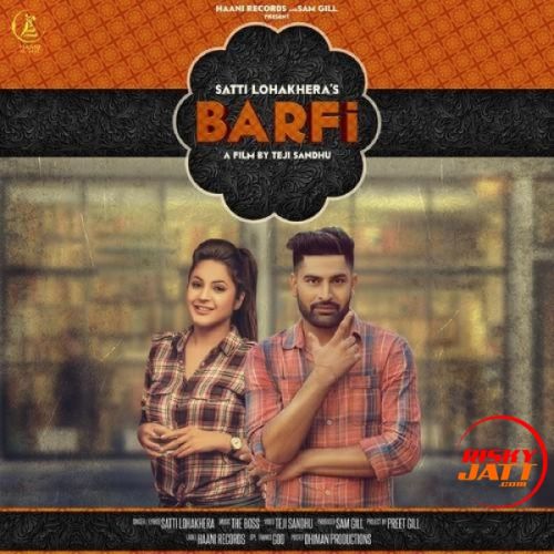 Barfi Satti Lohakhera mp3 song free download, Barfi Satti Lohakhera full album